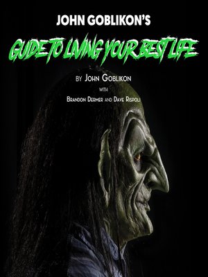 John Goblikon's Guide to Living Your Best Life - Audiobook